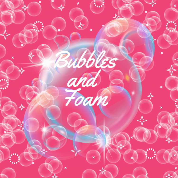 Bubbles and Foam Party